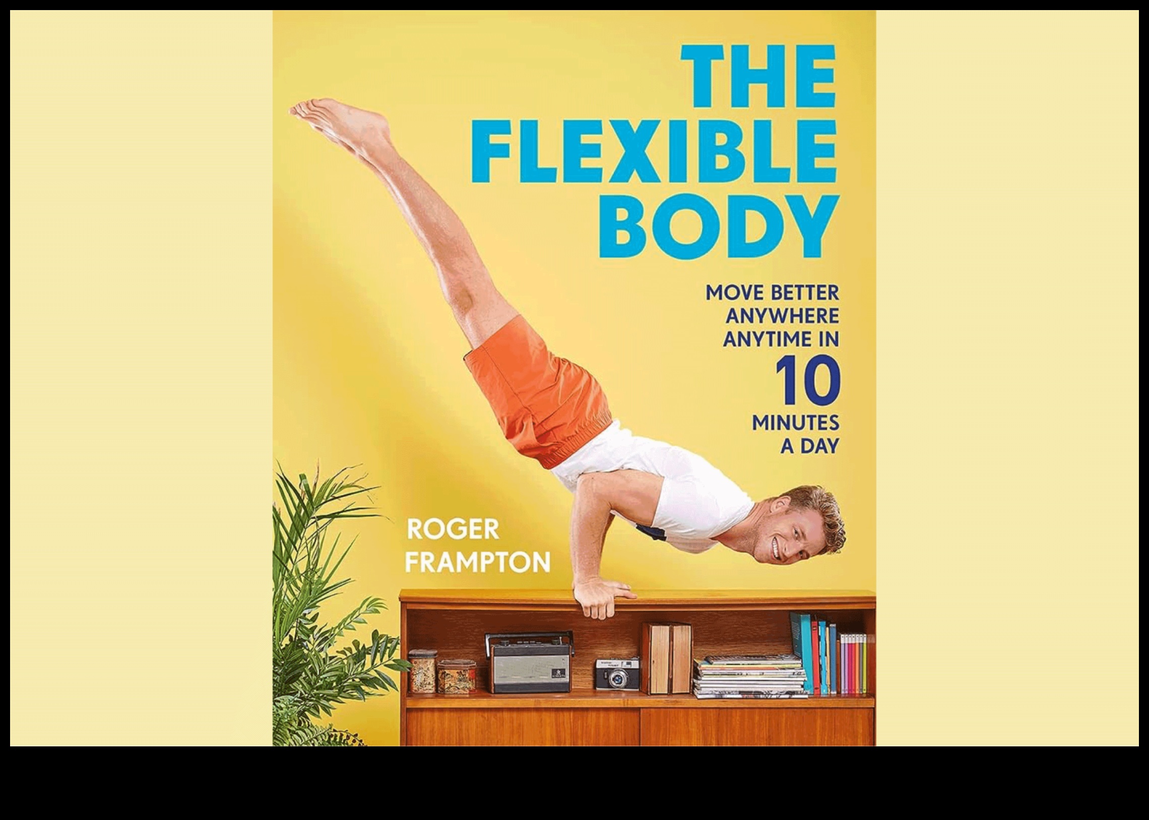 אורח חיים גפיים: אימוץ גמישות לאדם בריא וזריז יותר